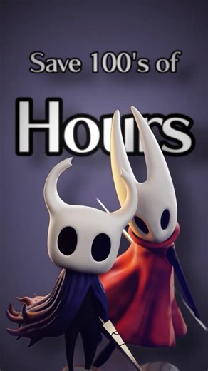 Save 100's of hours in Hollow Knight & Silksong