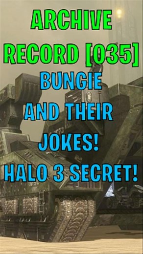 Halo 3's Most Hilarious Easter Egg 📂 (File 035)