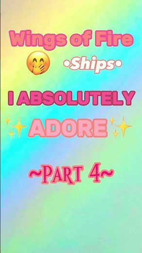 Wings of Fire •Ships• I ABSOLUTELY ✨ADORE✨ ~Part 4~ #shorts #wof#wingsoffire#viral#cute#ships