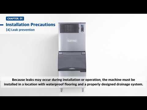 ICETRO LARGE FORMAT ICE MAKER - Installation Precautins