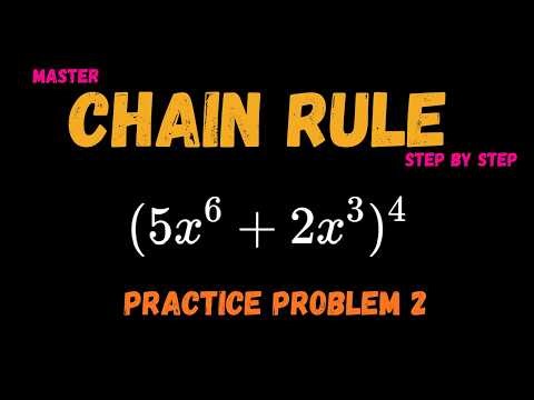 Chain Rule Practice Problem | (5x^6 + 2x^3)^4 Step-by-Step