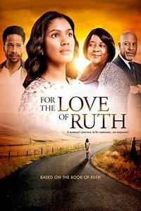 For the Love of Ruth (2015) - Movie