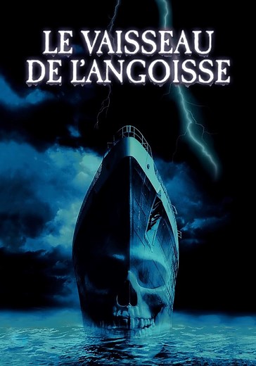 Regarder Le Vaisseau de l'angoisse en streaming