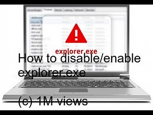 How to Enable/Disable 'explorer.exe' in Windows
