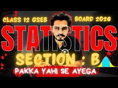 Class 12 STAT Section B | FULL IMPORTANT QUESTIONS | Board Exam 2026 🔥 by Prof.VS