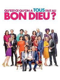 Qu'est-ce qu'on a tous fait au Bon Dieu ? - Film 2022 - Cinetrafic