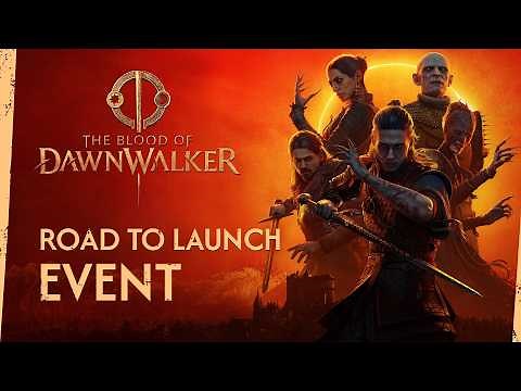 The Blood of Dawnwalker — Road to Launch Event [4K] [subtitles available]
