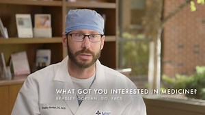 In this short video, learn more about how Mercy General Surgery Clinic's Bradley Gordan, DO, FACS, became interested in medicine. Learn more about Dr. Gordan and watch more videos like this at: https://www.mercycare.org/doctors/results/provider-profile/bradley-gordan/ | Mercy Cedar Rapids