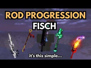 The EASIEST FISCH ROD PROGRESSION GUIDE You will ever see (Level 1 to 1000+)