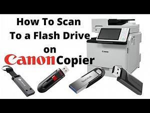 How To Scan To a Flashdrive On Canon Copier