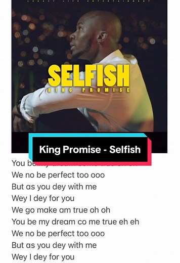 King Promise - Selfish Lyrics and Analysis