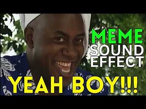 Yeah Boy Meme Sound Effect