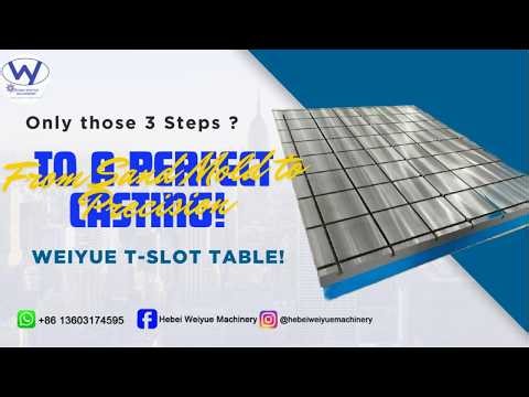 Ultimate Guide to Precision Casting! Weiyue T-Slot Table: Step-by-Step