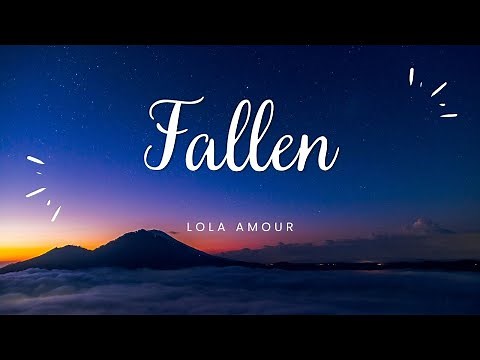 Lola Amour - Fallen (Lyrics)