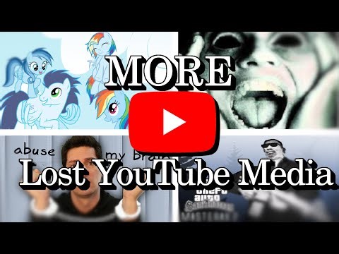 More Lost YouTube Media
