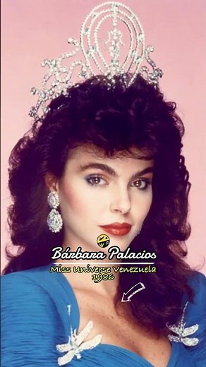 Bárbara Palacios, Miss Universe 1986 - Serie: Historia Completa y Evolución de Miss Venezuela