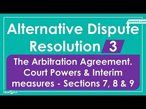 ADR Law Lecture Revision Notes - Part 3. Alternative Dispute Resolution LLB Syllabus - Sec 7, 8 & 9