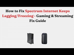 How to Fix Spectrum Internet Keeps Lagging/Freezing - Gaming & Streaming Fix Guide