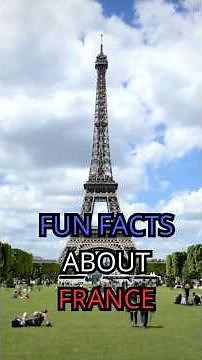 🇫🇷 25 Fun Facts About France You Probably Didn't Know!