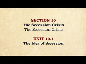 MOOC | The Idea of Secession | The Civil War and Reconstruction, 1850-1861 | 1.10.1