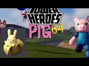 PIG 64 X TOWER HEROES UPDATE STREAM