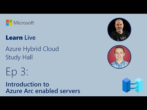 Learn Live - Introduction to Azure Arc enabled servers