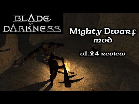 Mighty Dwarf Mod v1.24 review | Blade of Darkness