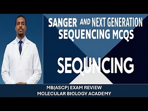 32. Master the MB(ASCP) Exam - Sanger and Next Generation Sequencing🚀