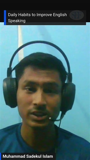 2K views · 86 reactions | A fabulous presentation by Sadekul brother on the topic: Daily Habits to Improve English Speaking. ❤️ | Spoken English Family | Facebook