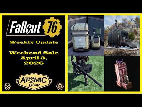 Atomic Shop Weekend Sale For April 3, 2026 - Fallout 76 New Additions To The Atomic Shop