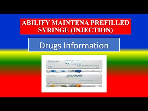 ABILIFY MAINTENA PREFILLED SYRINGE (INJECTION) - Brande Name ,Precautions ,How use, Side Effects