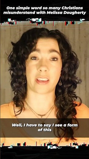 One simple word so many Christians misunderstand with Melissa Dougherty #Shorts ‪@MelissaDougherty‬