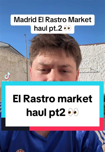El Rastro Market Football Memorabilia Haul Ep. 2