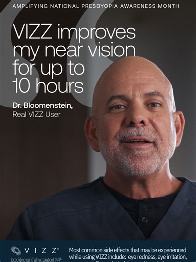 Independence. Confidence. Freedom. That’s what Dr. Marc Bloomenstein discovered when he tried VIZZ (aceclidine ophthalmic solution) 1.44%, a once-daily prescription eye drop to treat blurry near vision. Now, when his patients are looking for freedom from reading glasses, he recommends VIZZ. How has VIZZ helped you? Tell us your story and tag us. #PresbyopiaAwarenessMonth VIZZ is indicated for the treatment of presbyopia (blurry near vision) for adults. Most common side effects that may be experi