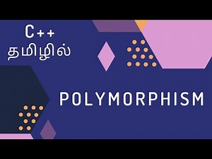 C++ Programming - 45 | Introduction to Polymorphism | Tamil