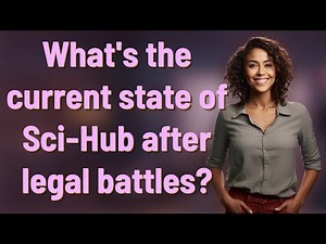 What's the current state of Sci-Hub after legal battles?