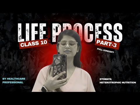 LIFE PROCESS |Class 10 biology| NCERT Line by Line| Part 3