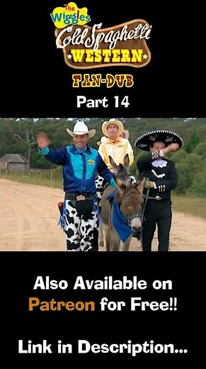 The Wiggles: Cold Spaghetti Western (Fan-Dub) (Full Special) - Part 14