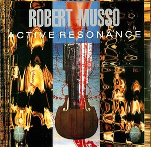 Robert Musso - Active Resonance