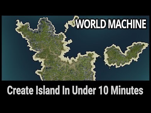 Create Island In Under 10 Minutes / World Machine