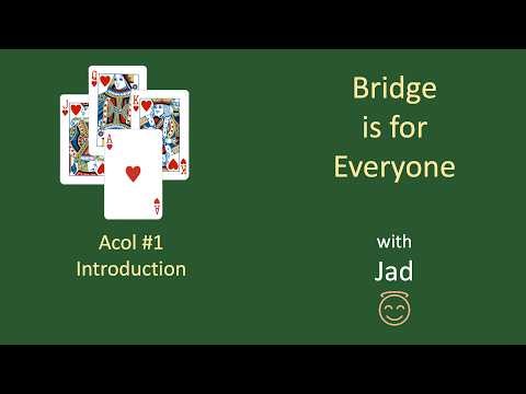 Acol: #1 Introduction: Bridge is for Everyone.