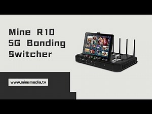 Mine Media R10 5G Bonding Switcher