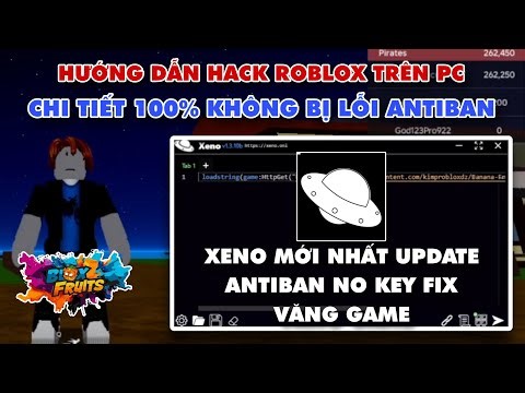 Guide to Hacking Roblox on PC Using Xeno, Hacking Roblox Fruit PC, Hacking The Forge PC Without K...