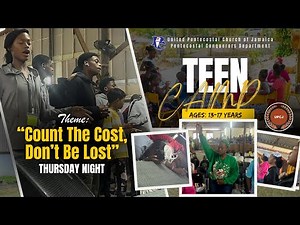 National Teen Camp 2025 - July 17, 2025 (DAY 4): "COUNT THE COST, DON'T BE LOST"
