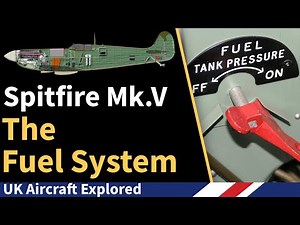 Spitfire Mk V – The Fuel System