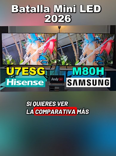 Televisores mini LED 2026: Hisense U7ESG vs Samsung M80H