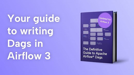 The Definitive Guide to Apache Airflow® 3 DAGs