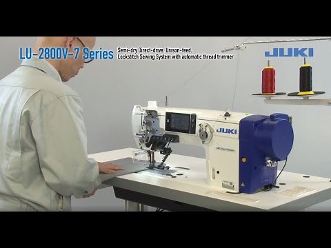 JUKI LU-2800V-7 Series Semi-dry Direct-drive, Unison-feed, Lockstitch Sewing System