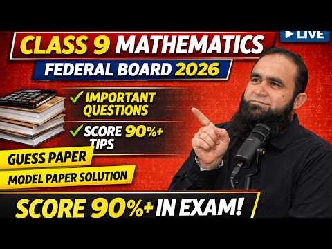 Class 9 Mathematics FBISE Guess Paper 2026 | Live Important Questions & Smart Study Tips