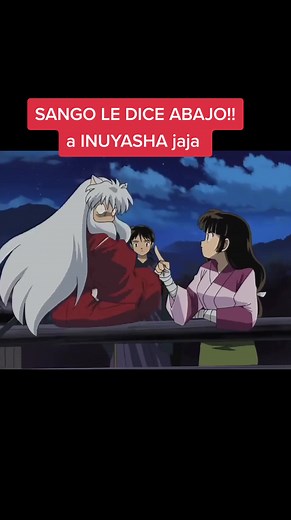 Momentos Graciosos de Inuyasha con Sango y Aome